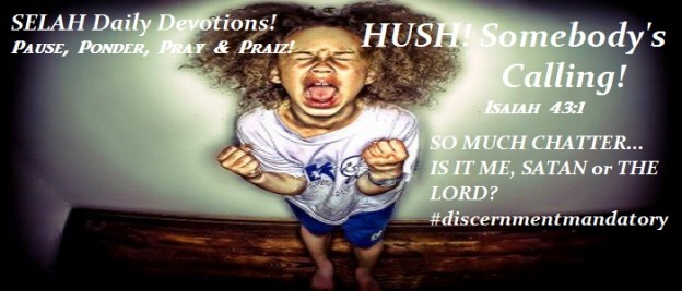 HUSH! Somebody's Calling