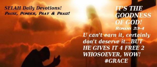 ITZ THE GOODNESS OF GOD