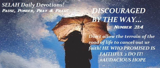 DISCOURAGED BY THE WAY