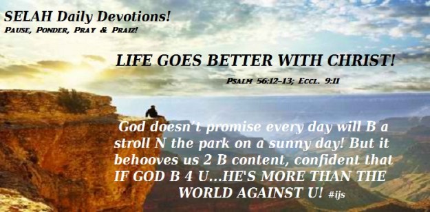 LIFE GOES BETTER WITH CHRIST