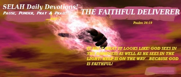 THE FAITHFUL DELIVERER!